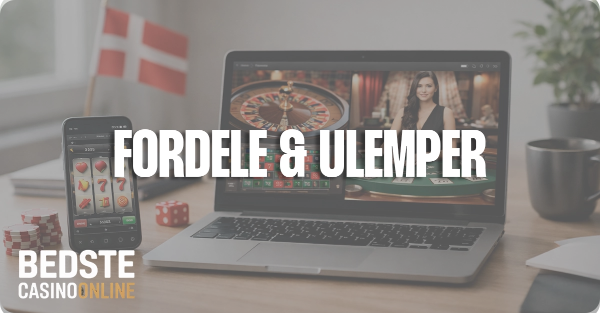 Fordele og ulemper ved online casinoer