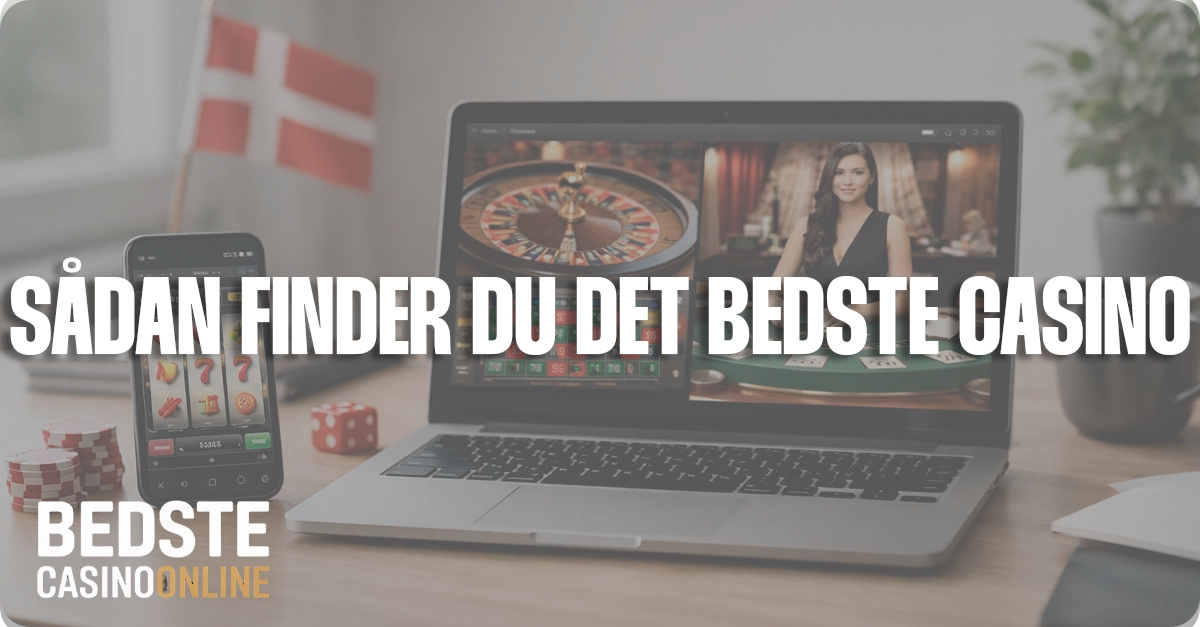 Sådan finder du og opretter dig på de bedste online casino sider