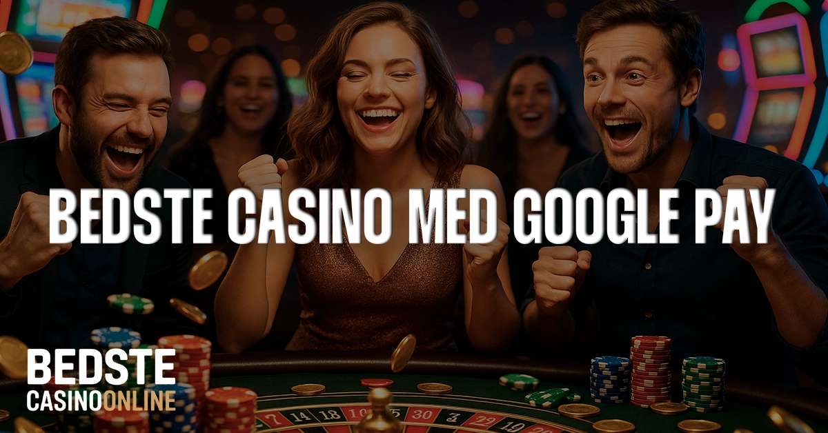 Casino med Google Pay